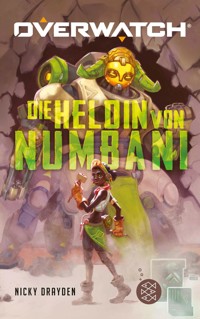 Overwatch – Die Heldin von Numbani - Nicky Drayden - E-Book