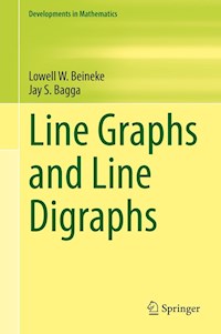 Line Graphs and Line Digraphs - Lowell W. Beineke - E-Book