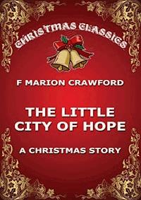 The Little City Of Hope - F. Marion Crawford - E-Book