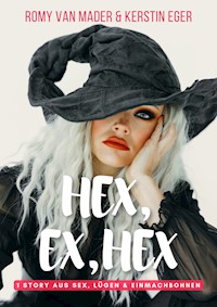 HEX, EX, HEX - Romy van Mader - E-Book