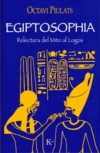 Egiptosophia - Octavi Piulats Riu - E-Book