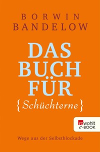 Das Buch für Schüchterne - Borwin Bandelow - E-Book