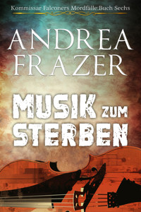 Musik zum Sterben - Andrea Frazer - E-Book