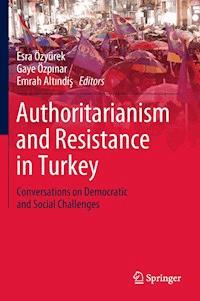 Authoritarianism and Resistance in Turkey -  - E-Book