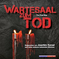 Wartesaal zum Tod - The Final Step (Ungekürzt) - Ralf M. Huhn - Hörbuch