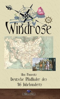 Deutsche Pfadfinder des 16. Jahrhunderts in Afrika, Asien und Südamerika - Erik Schreiber - E-Book