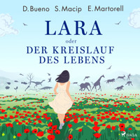 Lara oder Der Kreislauf des Lebens - Eduard Martorell - Hörbuch
