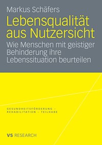 Lebensqualität aus Nutzersicht - Markus Schäfers - E-Book