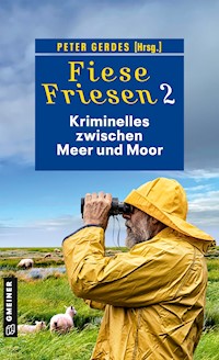 Fiese Friesen 2 - Kriminelles zwischen Meer und Moor - Ulrike Barow - E-Book