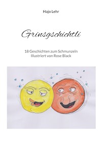 Grinsgschichtli - Hajo Lehr - E-Book