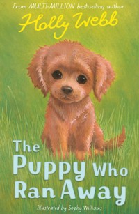 The Puppy Who Ran Away - Holly Webb - E-Book