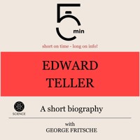 Edward Teller: A short biography - 5 Minutes - Hörbuch