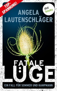 Fatale Lüge - Angela Lautenschläger - E-Book