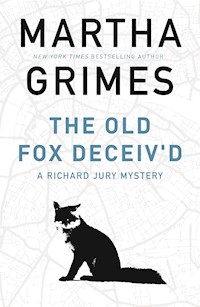 The Old Fox Deceiv'd - Martha Grimes - E-Book