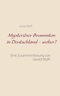 Mysteriöser Brummton in Deutschland - woher? - Gerald Wolff - E-Book