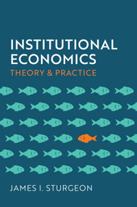 Institutional Economics - James I. Sturgeon - E-Book