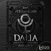 Das Verhängnis von Dalia: Der Aufstieg Genericors 1 - J.J. Raidark - Hörbuch
