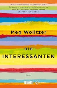 Die Interessanten - Meg Wolitzer - E-Book