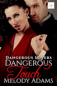 Dangerous Touch - Melody Adams - E-Book