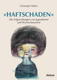 »Haftschaden« - Christoph Müller - E-Book