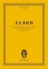 Overture (Suite) No. 3 D major - Johann Sebastian Bach - E-Book