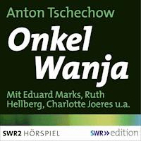 Onkel Wanja - Anton Tschechow - Hörbuch