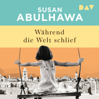 Während die Welt schlief - Susan Abulhawa - Hörbuch