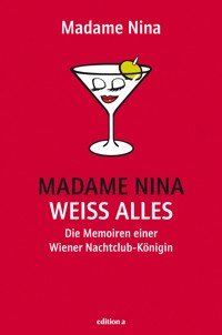 Madame Nina weiß alles - Nina Janousek - E-Book
