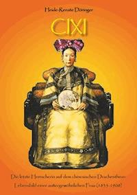 Cixi - Heide-Renate Döringer - E-Book