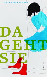 Da geht sie - Katharina Tanner - E-Book