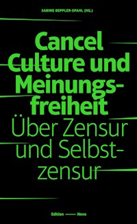 Cancel Culture und Meinungsfreiheit - Sabine Beppler-Spahl - E-Book