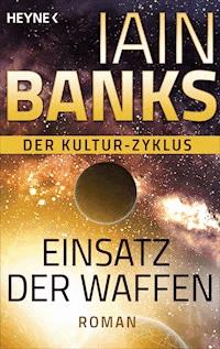Einsatz der Waffen - - Iain Banks - E-Book