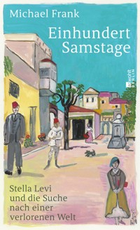 Einhundert Samstage - Michael Frank - E-Book
