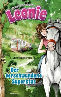 Leonie: Der verschwundene Superstar - Christian Mörken - E-Book