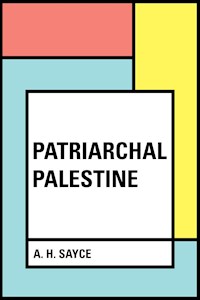 Patriarchal Palestine - A. H. Sayce - E-Book