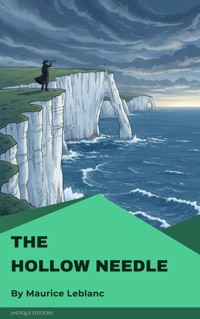 The Hollow Needle - Leblanc Maurice - E-Book