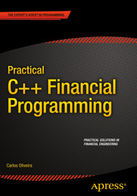 Practical C++ Financial Programming - CARLOS OLIVEIRA - E-Book
