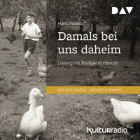 Damals bei uns daheim (Gekürzt) - Hans Fallada - Hörbuch