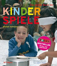 Das große Buch der Kinderspiele - Michael Holtmann - E-Book