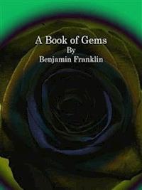 A Book of Gems - Benjamin Franklin - E-Book