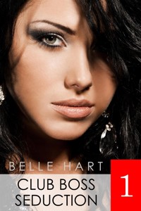 Club Boss Seduction 1 - Belle Hart - kostenlos E-Book