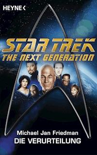 Star Trek - The Next Generation: Die Verurteilung - Michael Jan Friedman - E-Book