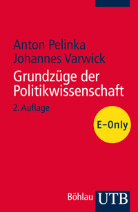 Grundzüge der Politikwissenschaft - Anton Pelinka - E-Book