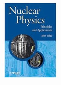 Nuclear Physics - John Lilley - E-Book