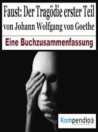 Faust: Der Tragödie erster Teil von Johann Wolfgang von Goethe - Alessandro Dallmann - E-Book