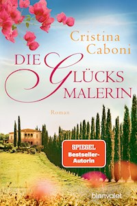 Die Glücksmalerin - Cristina Caboni - E-Book