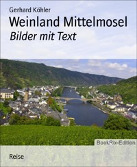 Weinland Mittelmosel - Gerhard Köhler - E-Book