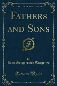 Fathers and Sons - Ivan Sergeyevich Turgenev - E-Book