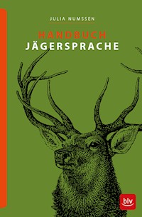 Handbuch Jägersprache - Julia Numßen - E-Book