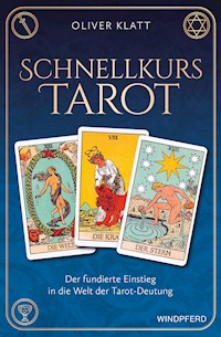 Schnellkurs Tarot - Oliver Klatt - E-Book